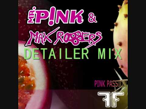 MR. PINK & Max Robbers - Pink Passion (Detailer Mix) Electro House Music 2009 (FFD002)