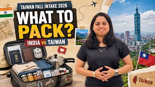 Moving to Taiwan for Fall Intake 2026? 🇹🇼 What to Pack from India + What to Buy in Taiwan