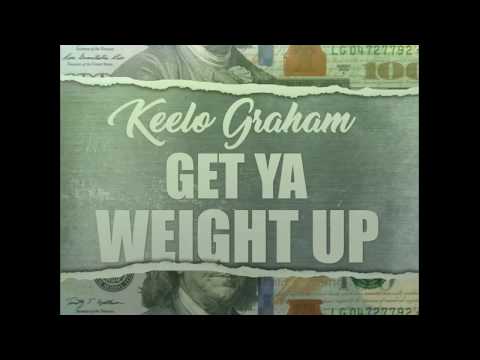 Keelo Graham - Get Ya Weight Up (prod. by RicAndThadeus)