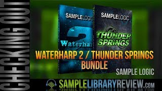 Video thumbnail for Checking Out: Waterharp 2 + Thunder Springs Bundle (currently 85% OFF) by Sample Logic by Sample Library Review