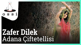 Zafer Dilek / Adana Çiftetellisi