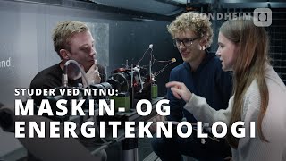 Maskin- og energiteknologi (MTEK) | NTNU