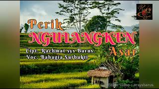 Download lagu PERIK NGULANGKEN ASAR (BAHAGIA SURBAKTI) mp3