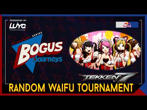【Tekken 7 Season 4】Bogus Journeys: Random Waifu Tournament - Binchang, Acumajor, Averiey_RiB
