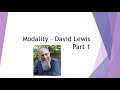 Modality David Lewis Part 1: Possible Worlds Nominalism