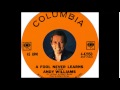 Andy Williams - A Fool Never Learns  (1964)