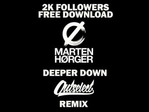 Marten Hørger feat. Eva Lazarus – Deeper Down (Outselect Remix)
