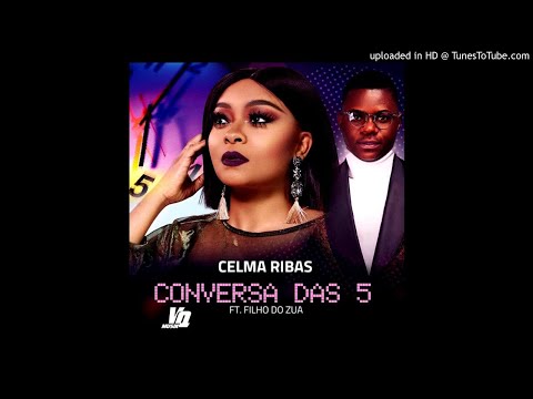 Celma Ribas feat. Filho do Zua - Conversa das 5 (Guetto Zouk 2019) (Download Mp3)
