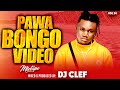 LATEST BONGO VIDEO MIX VOL 24 PAWA MIX DJ CLEF MBOSSO ALIKIBA JAY MELODY BIEN MARIOO