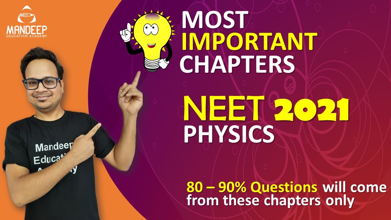 NEET 2021 Most Important Chapters Physics || Do Or Die Chapters For NEET 2021