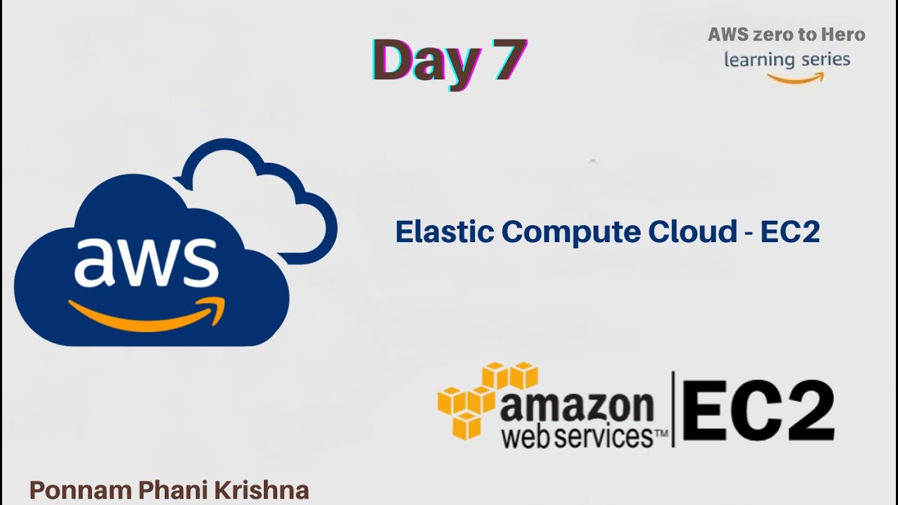 Day7 - AWS - Elastic Compute Cloud - EC2 || AWS Zero to Hero