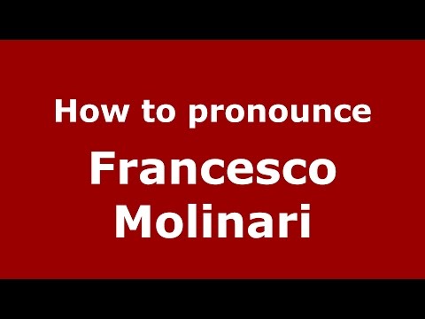 How to pronounce Francesco Molinari (Italian/Italy)  - PronounceNames.com