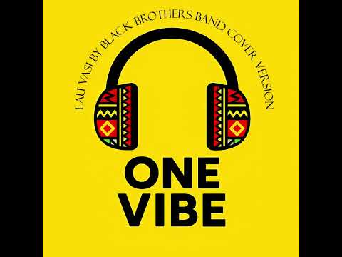 Lau Vasi Cover Version   One Vibe