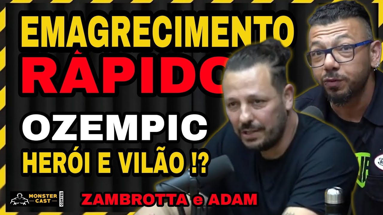 EMAGRECIMENTO RÁPIDO COM OZEMPIC E OUTRAS PARADAS ! | ADAM ABBAS e ZAMBROTTA
