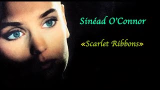 SINÉAD O&#39;CONNOR - «Scarlet Ribbons» (1992)