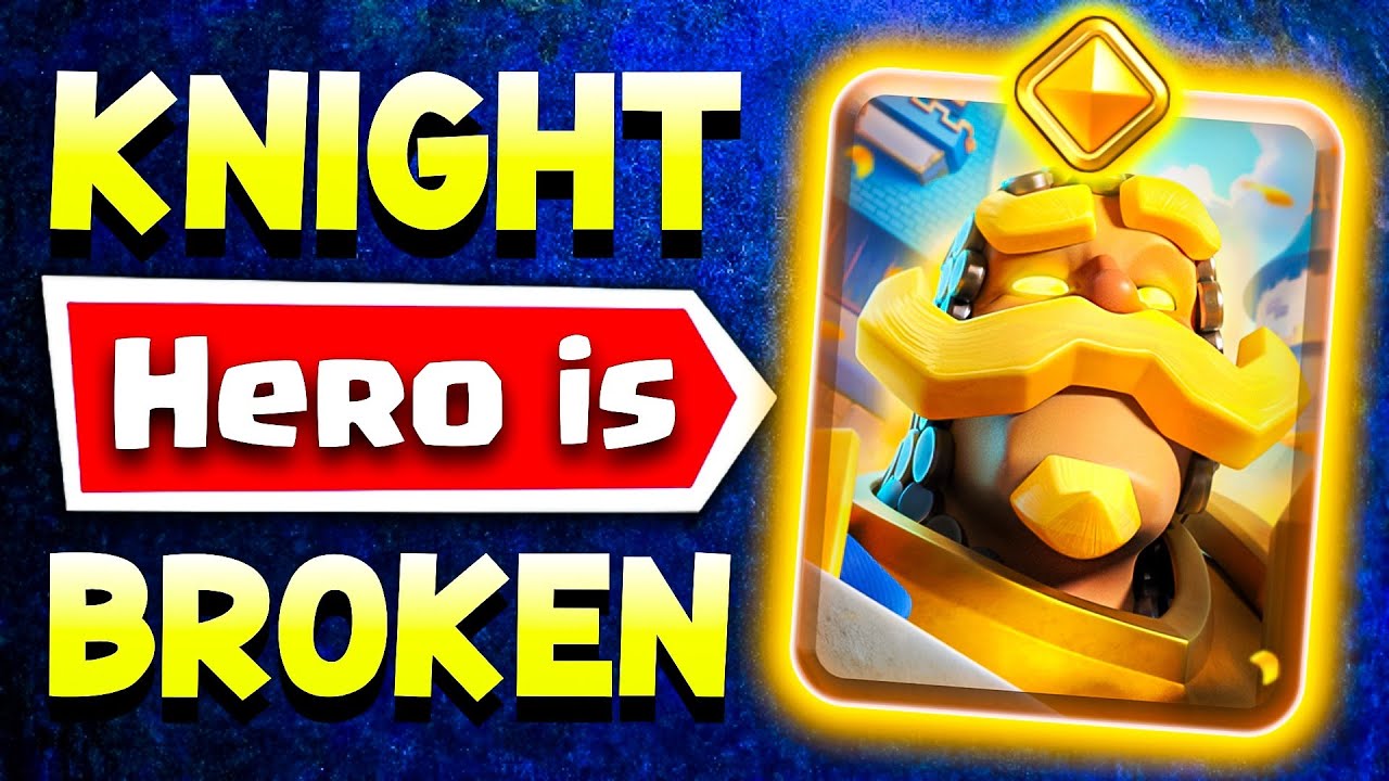 Hero Knight Might Be the MOST BROKEN Thing in Clash Royale!!