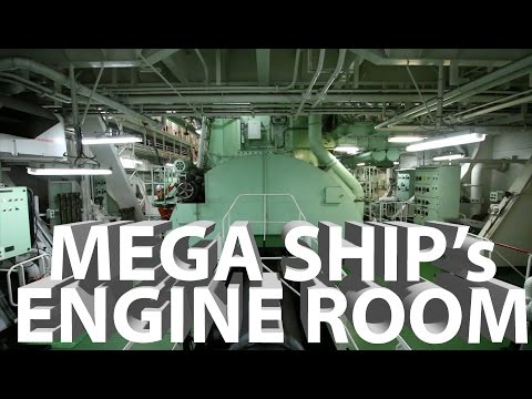 メガシップの機関室見学 (A Tour of Mega Ship's Engine Room)