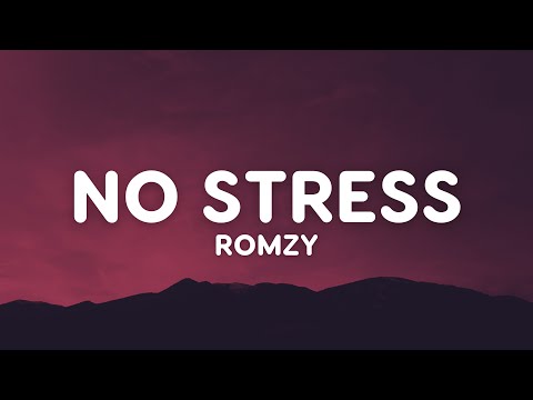 Romzy - No Stress (Lyrics)