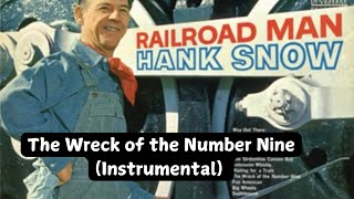 Hank Snow - The Wreck of the Number Nine (Instrumental)