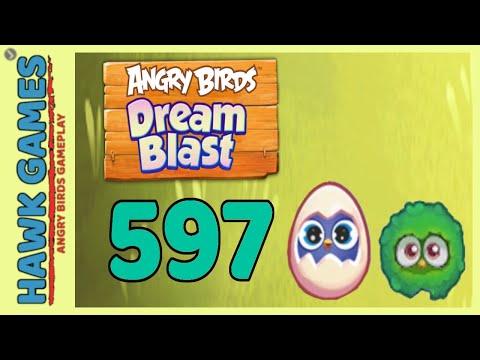 Angry Birds Dream Blast Level 597 - Walkthrough, No Boosters