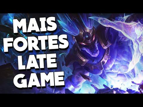OS CAMPEÕES MAIS FORTES NO LATE GAME! OS CAMPEÕES QUE CARREGAM NO FINAL DE JOGO DO LEAGUE OF LEGENDS