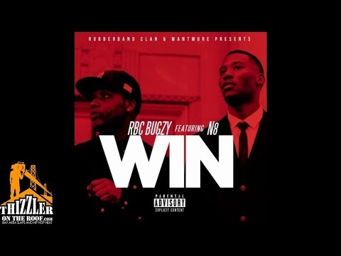RBC Bugzy x N8 - Win [Thizzler.com]