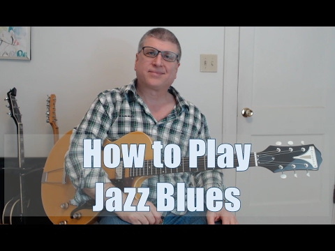 How to Play a Jazz Blues Progression