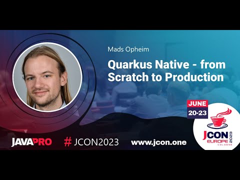 Quarkus Native - from Scratch to Production | Mads Opheim (EN)
