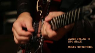 Javier Malosetti, Lito Vitale │ Money for nothing