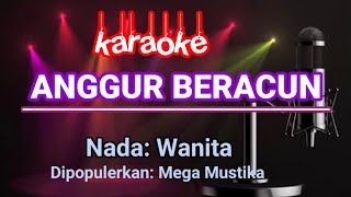 Download lagu Anggur Beracun - Mega Mustika | Karaoke mp3
