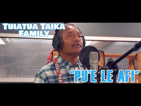 Tuatua Taika Family - Pu'e Le Afi (Lyric Video)
