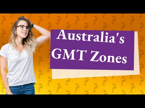 What GMT time zone is Australia in?
