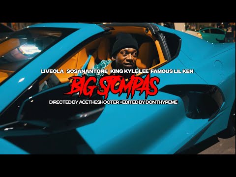 LIVEOLA x SOSANANTONE x KING KYLE LEE x FAMOUS LIL KEN - BIG STOMPAS