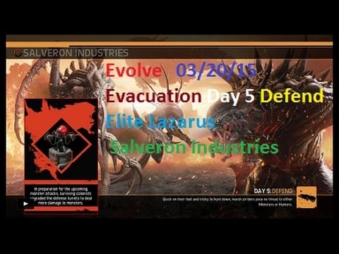 Evolve Evacuation Day 5 Salveron Industries Defend 032015 with commentary PS4