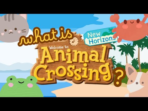 What is Animal Crossing? Should You Buy It? (An Introduction)