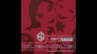 Me & My – Dub-I-Dub (Dr. Scratch Stomp Mix by Maurice Fulton) (Grandslam Records, 1997)
