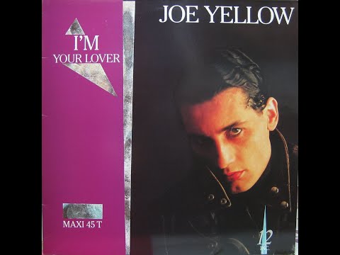 Joe Yellow ‎– I'm Your Lover  - 1987 -  Cara A - MAXI