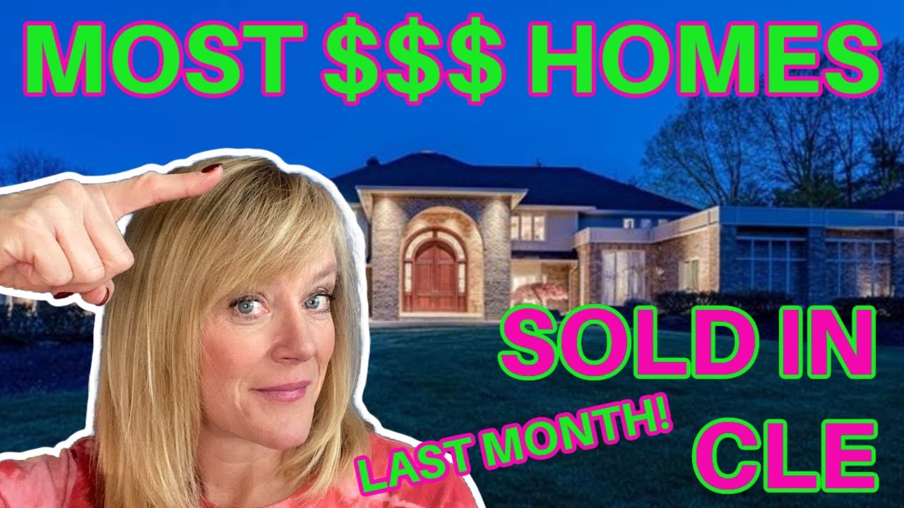 CLEVELAND'S TEN MOST EXPENSIVE HOMES SOLD LAST MONTH