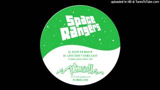 Space Rangers - Keep On Movin'