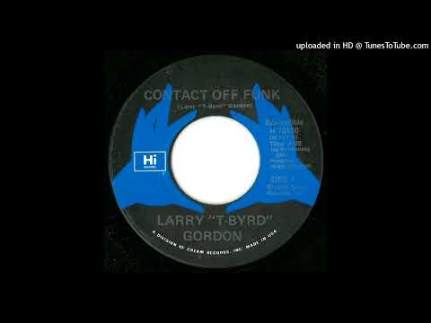 Larry ''T-Byrd'' Gordon - Contact Off Funk (Funk - 1978)
