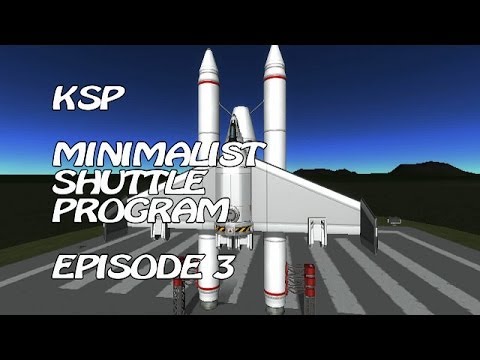 Kerbal Space Program Minimalist Shuttle Program Ep. 3 - Micro Space Shuttle