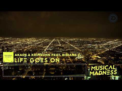 Akade & Krimsonn Feat. Bibiane Z. - Life Goes On (Official Video)