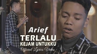 Download lagu Arief - Terlalu Kejam Untukku mp3