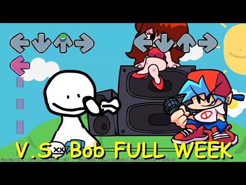 V.S. Bob FULL WEEK - Friday Night Funkin