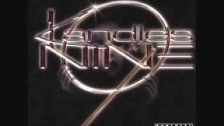 Kandles at Nine (I Want to Be Your) Slave