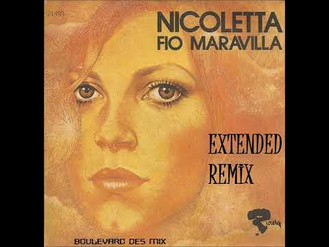 NICOLETTA - FIO MARAVILLA (EXTENDED REMIX)