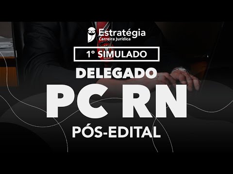 1º Simulado Delegado PC RN Pós-edital - Correção