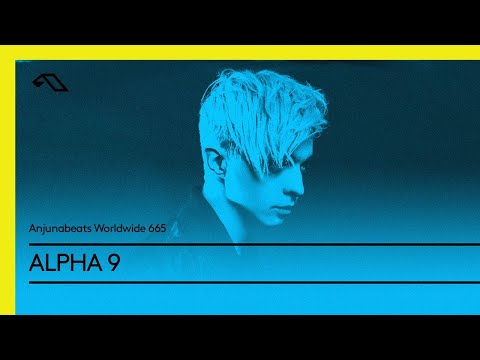 Anjunabeats Worldwide 665 with ALPHA 9