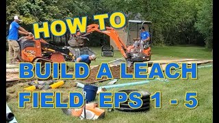How to Build a Leach Field for Yard Drainage Systems Episodes 1 through 5