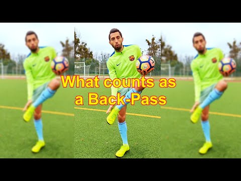What counts as Back Pass /When is it a Back Pass in Soccer /Football